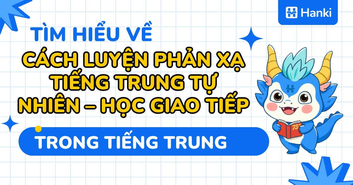 cách luyện phản xạ tiếng trung