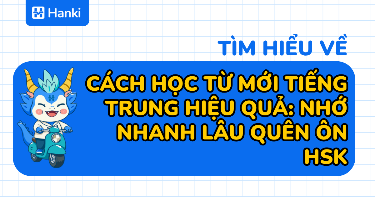 cách học từ mơi tiếng trung hiệu quả