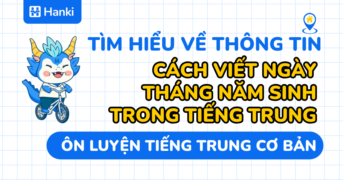 cách viết ngày tháng năm sinh trong tiếng trung