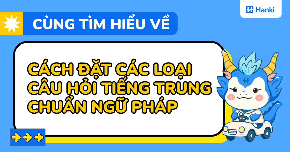 ngữ pháp loại câu hỏi tiếng trung