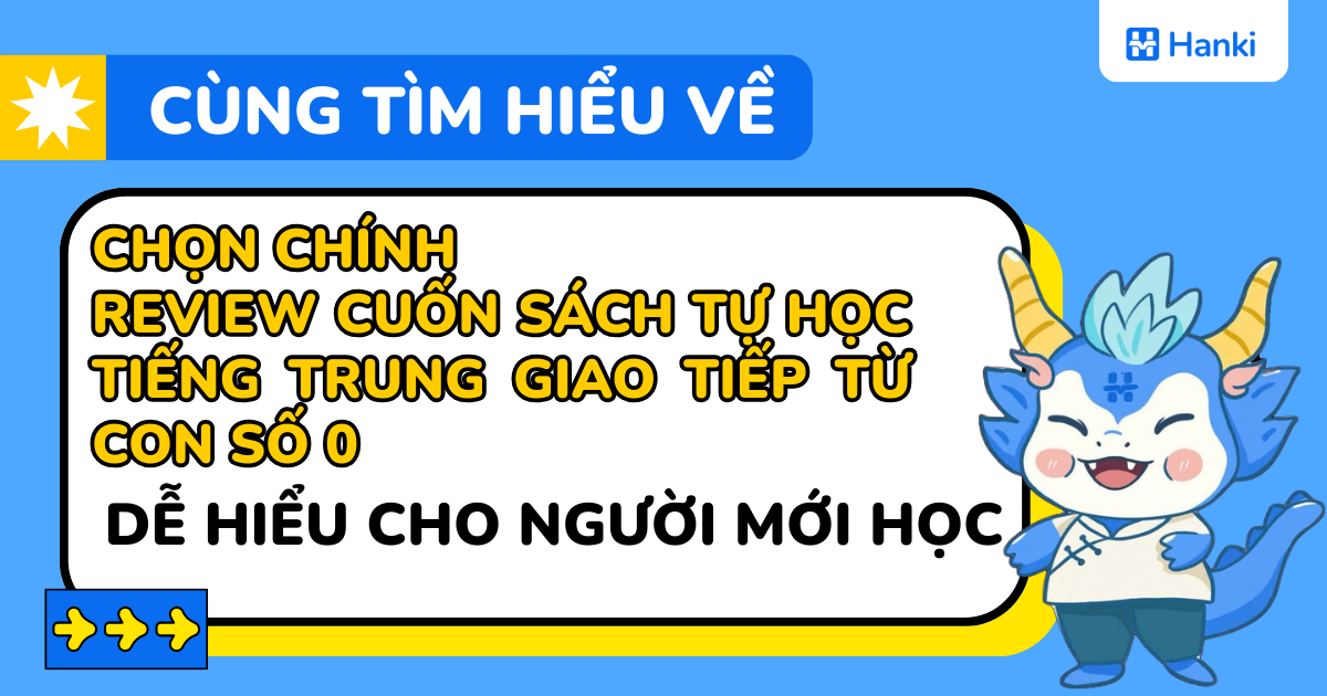 review cuốn sách tự học tiếng trung giao tiếp từ con số 0