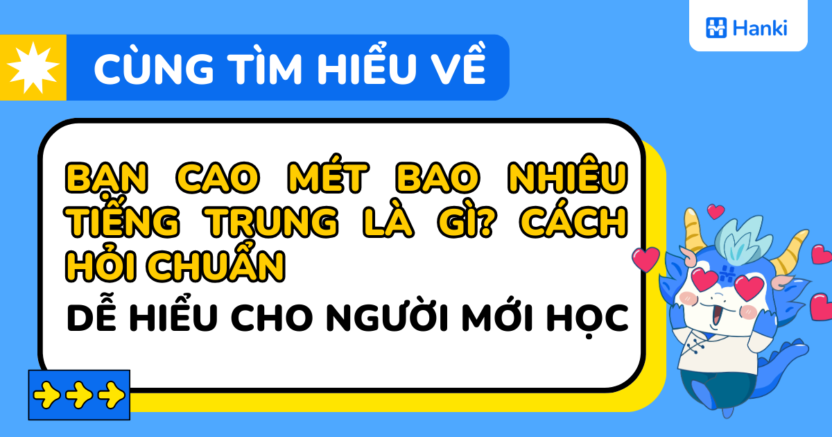 bạn cao mét bao nhiêu tiếng trung là gì