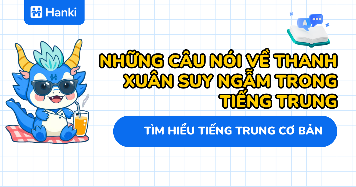 những câu nói về thanh xuân suy ngẫm trong tiếng trung