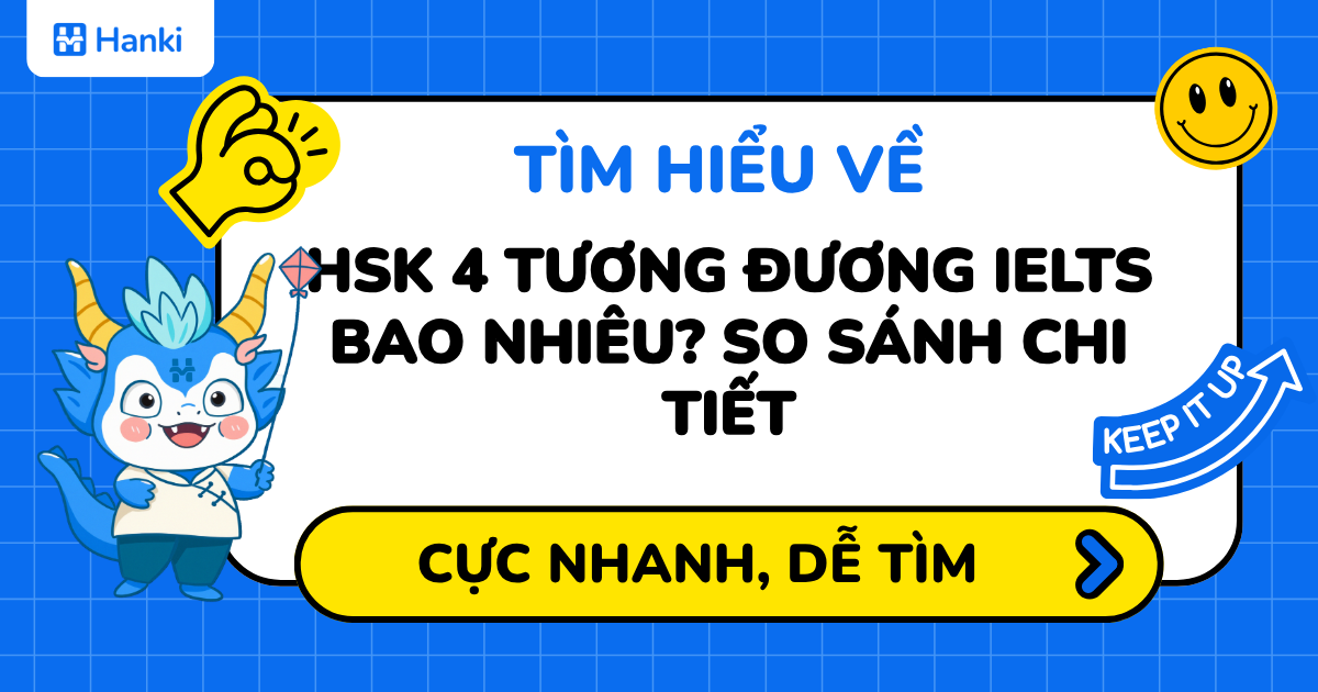 học hsk4 tương đương ielts bao nhiêu?